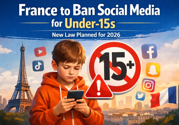 France to Ban Social Media for Children Under 15 by 2026